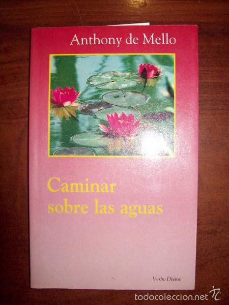 Libros de segunda mano: MELLO, Anthony de. Caminar sobre las aguas - Foto 1