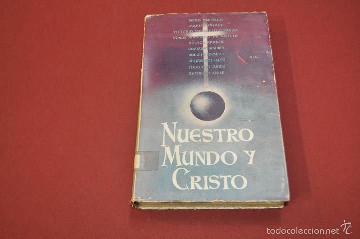 Livres d'occasion: nuestro mundo y cristo ediciones y publicaciones espa&ntilde;olas madrid 1945 - RE14