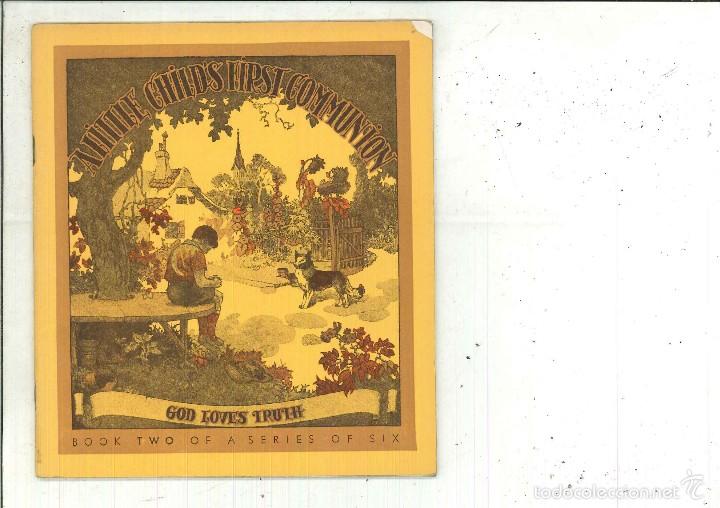 Second hand books: A LITTLE CHILD'S FIRST COMMUNION. BOOK TWO: GOD IS TRUTH.  Mother Bolton