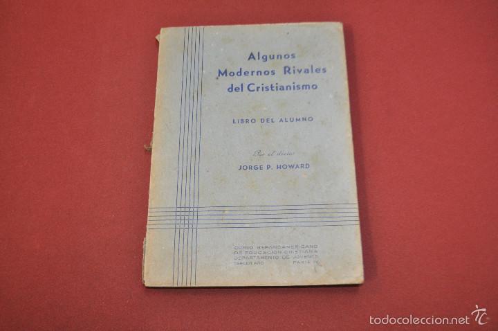 Second hand books: Algunos modernos rivales del cristianismo libro del alumno - Jorge p. Howard - RE11