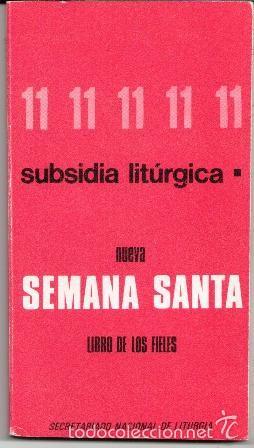 Libros de segunda mano: Subsidia lit&uacute;rgica nueva Semana Santa. Libro de los fieles.
