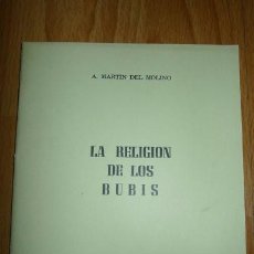Libros de segunda mano: MARTÍN DEL MOLINO, A. LA RELIGIÓN DE LOS BUBIS : [TESIS DOCTORAL]. Lote 57506447