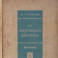 Libros de segunda mano: LA INQUISICIÓN ESPAÑOLA. A. S. TURBERVILLE. Lote 57603160