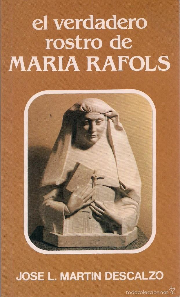 Second hand books: EL VERDADERO ROSTRO DE MAR&Iacute;A RAFOLS de Jos&eacute; L. MART&Iacute;N DESCALZO. (Madrid, 1993)
