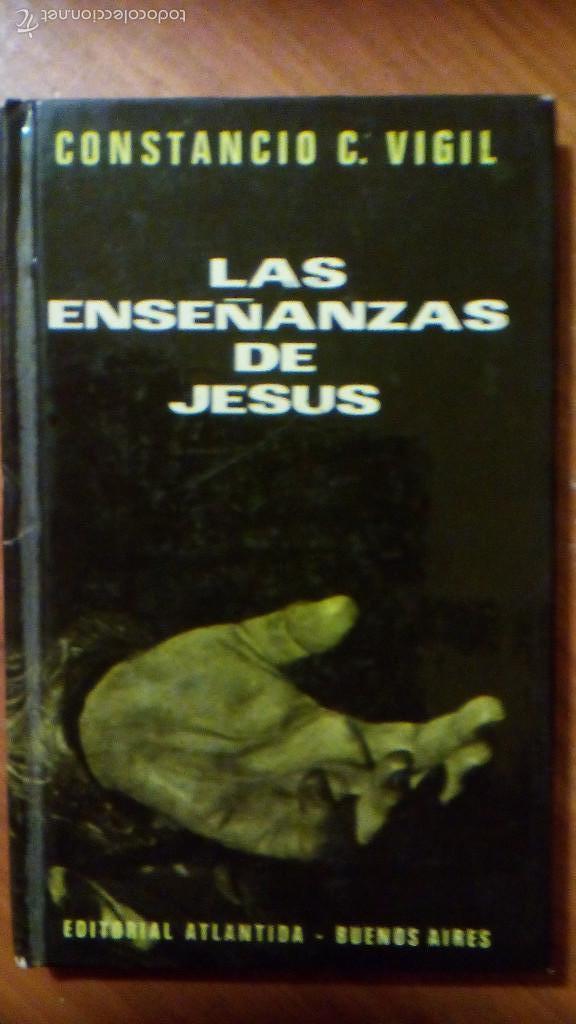 Libros de segunda mano: LAS ENSEÑANZAS DE JESUS, por Constancio C Vigil - ATLANTIDA - Argentina - 1969 - Dibujos de F. Ribas - Foto 1 - 57666500