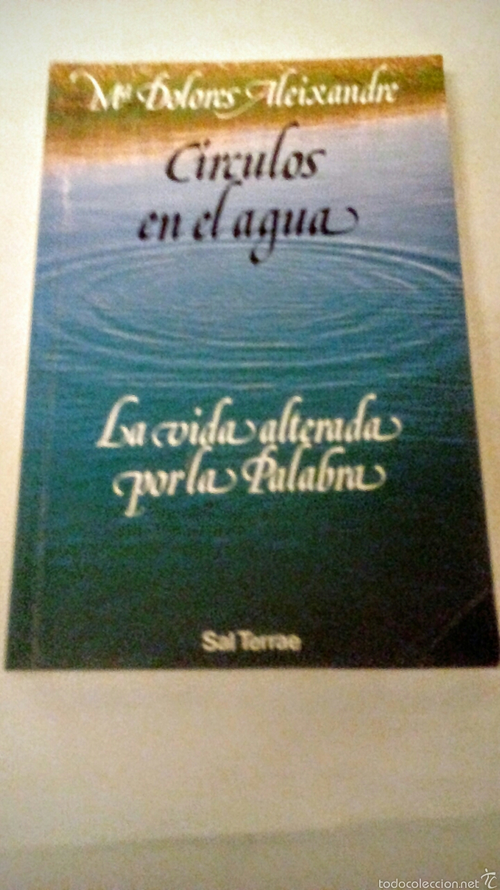 Gebrauchte B&uuml;cher: C&iacute;rculos en el agua. La vida alterada por la palabra. Maria Dolores Aleixandre