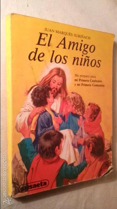 Libros de segunda mano: LIBRO RELIGIOSO RELIGION EL AMIGO DE LOS NI&Ntilde;OS - Foto 1