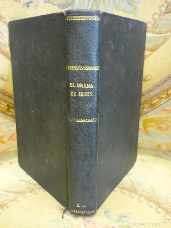 Libri di seconda mano: EL DRAMA DE JES&Uacute;S. VIDA DE NUESTRO SE&Ntilde;OR JESUCRISTO, CONTADA AL PUEBLO, POR EL PADRE JULIO MARTINEZ.