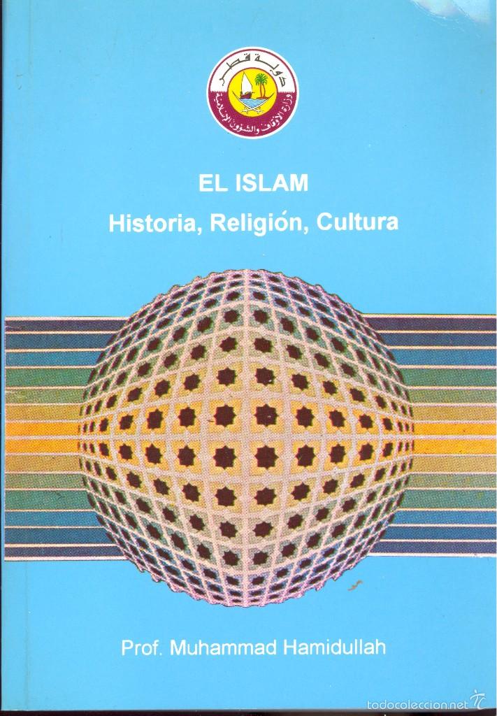 Gebrauchte B&uuml;cher: EL ISLAM. HISTORIA, RELIGI&Oacute;N, CULTURA - MUHAMMAD HAMIDULLAH