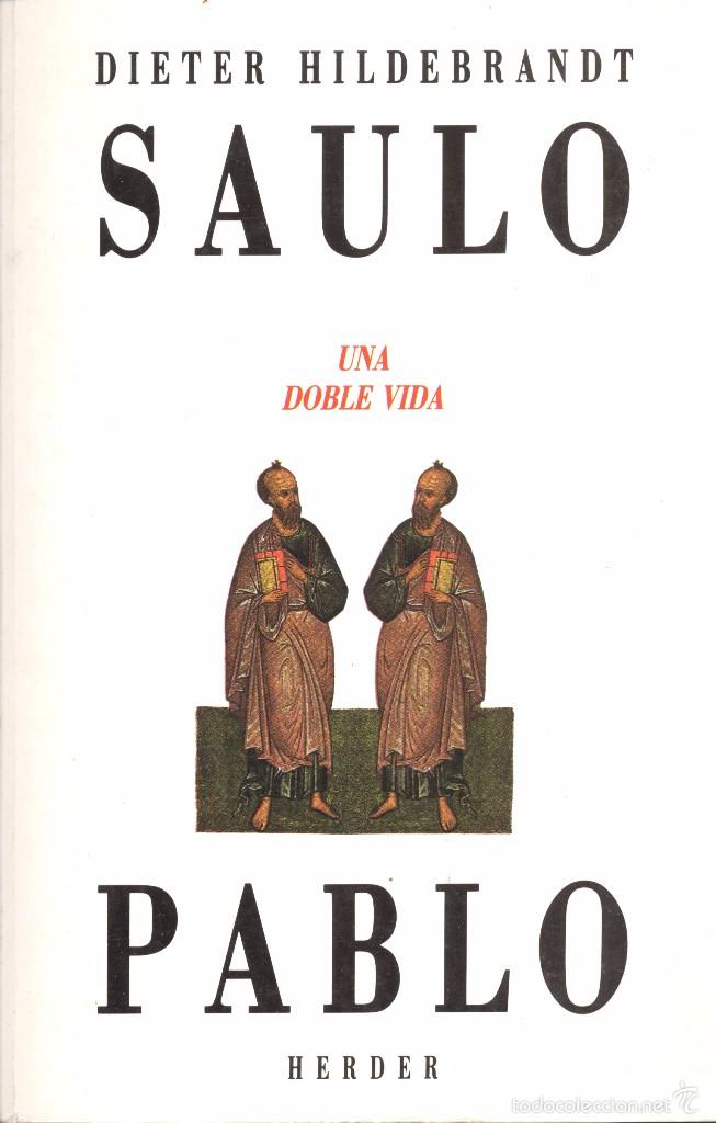 Libri di seconda mano: SAULO. PABLO. UNA DOBLE VIDA. Dieter Hildebrandt