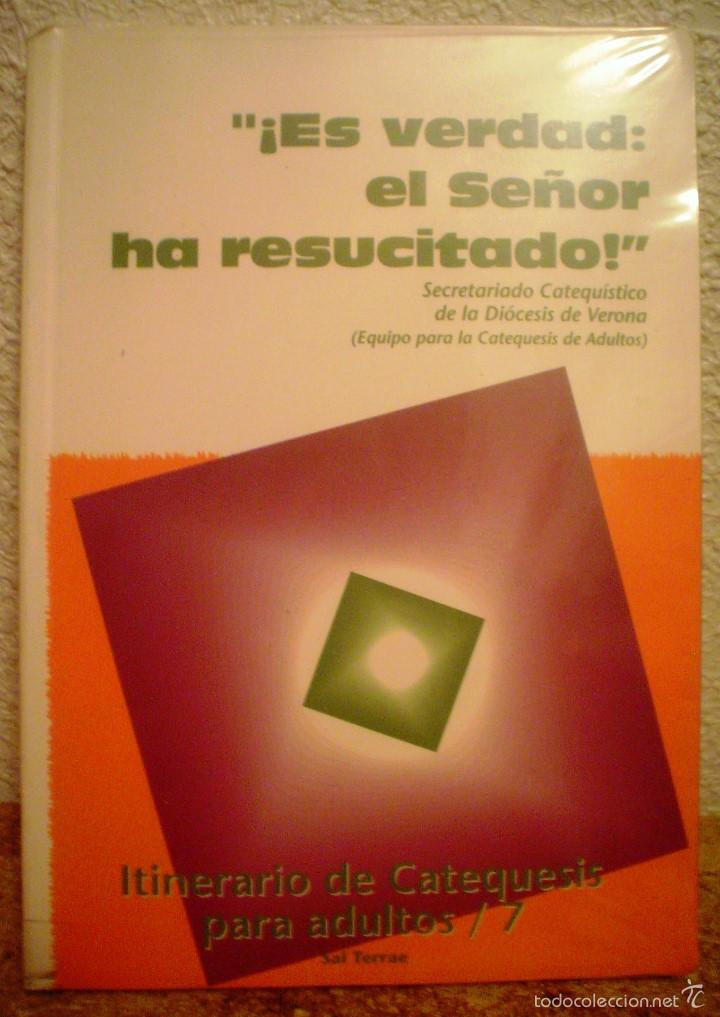 Libros de segunda mano: &iexcl; ES VERDAD: EL SE&Ntilde;OR HA RESUCITADO!. ITINERARIO DE CATEQUESIS PARA ADULTOS./ 7