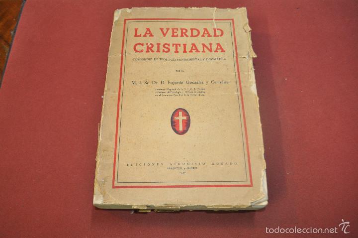 Libros de segunda mano: La verdad cristiana , compendio de teolog&iacute;a fundamental y dogm&aacute;tica a&ntilde;o 1940 RE12