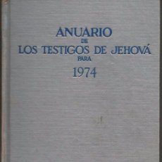 Libros de segunda mano: ANUARIO DE LOS TESTIGOS DE JEHOVÁ PARA 1974. WATCHTOWER. Lote 195117747