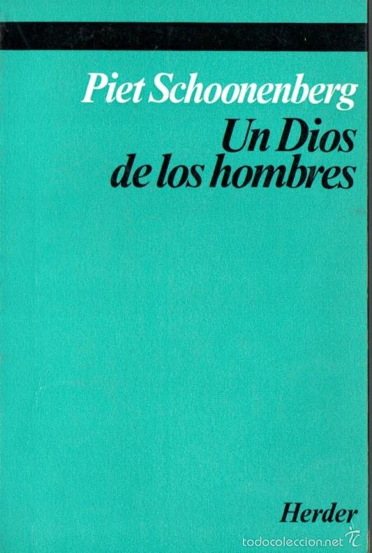 Libros de segunda mano: SCHOONENBERG : UN DIOS DE LOS HOMBRES (HERDER, 1972) - Foto 1