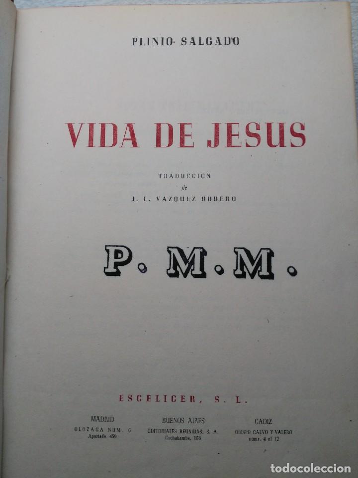 Libros de segunda mano: VIDA DE JESUS. PLINIO SALGADO 1946.EDICION NUMERADA N&ordm; 0728 - Foto 3