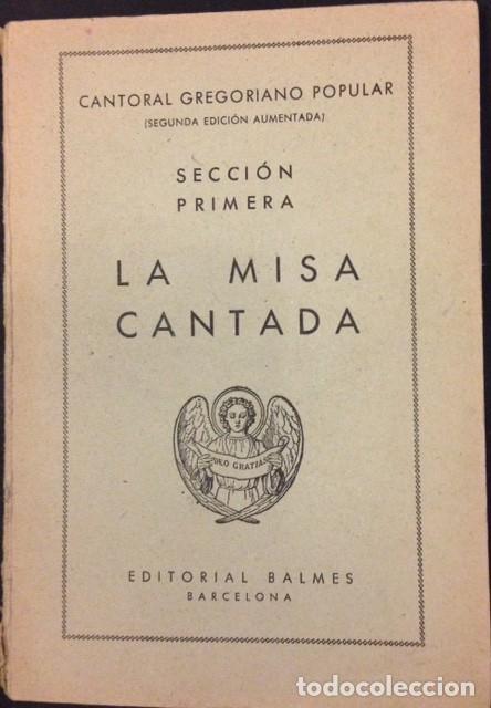 Libros de segunda mano: LA MISA CANTADA, CANTORAL GREGORIANO - Foto 1