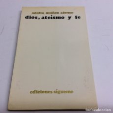 Libros de segunda mano: DIOS, ATEÍSMO Y FE - ADOLFO MUÑOZ ALONSO -ED. SIGUEME 1972 - DEDICATORIA DEL AUTOR