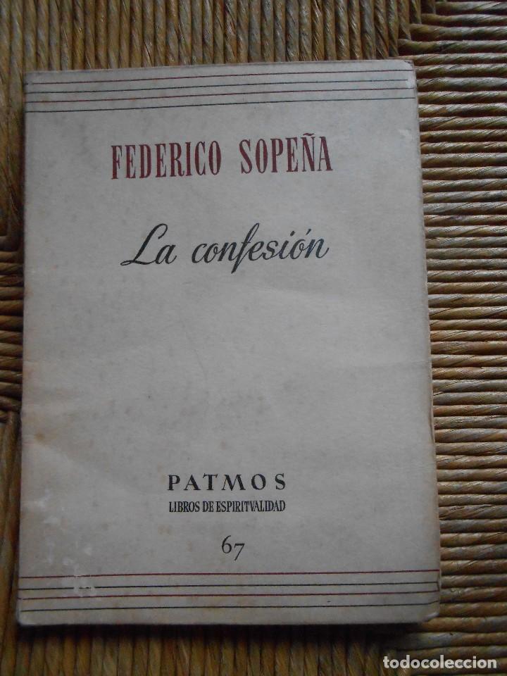 Libros de segunda mano: Federico Sope&ntilde;a   -LA   CONFESI&Oacute;N - Foto 1