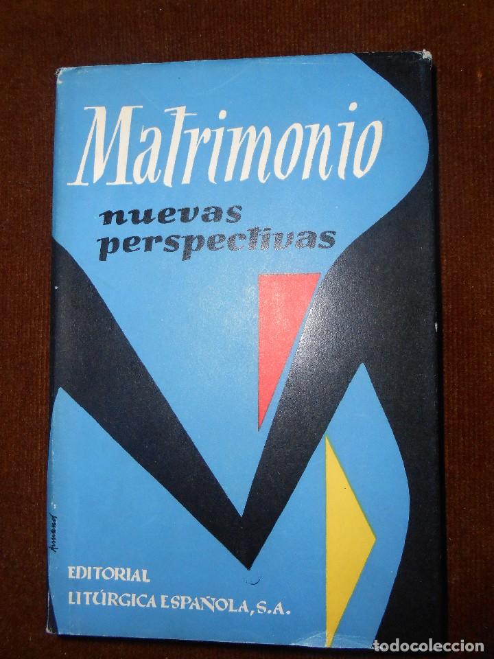 Libros de segunda mano: MATRIMONIO   nuevas prespectivas - Foto 1