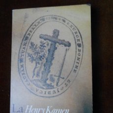 Libros de segunda mano: HENRY KAMEN -LA INQUISICIÓN ESPAÑOLA 