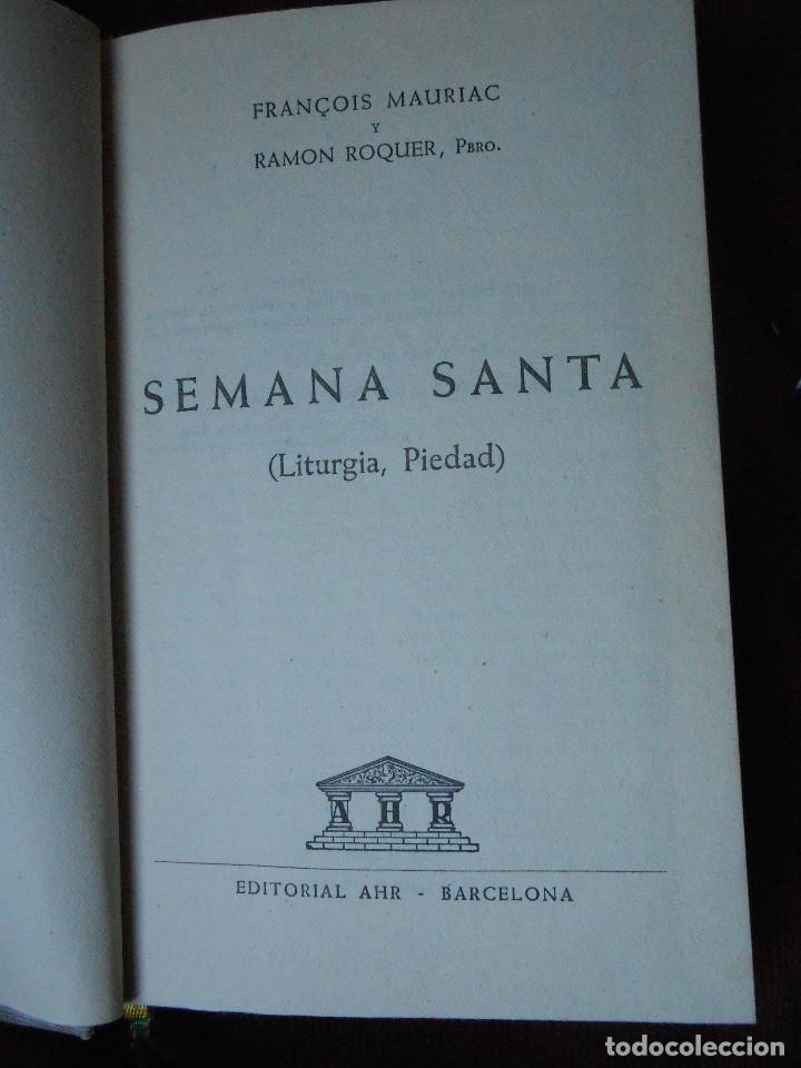 Libros de segunda mano: SEMANA   SANTA  -F. Mauriac y R.Roquer - Foto 1