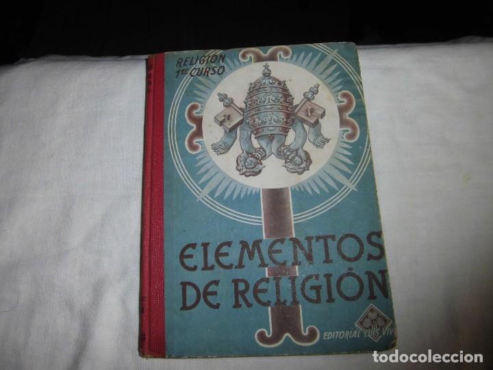 Libros de segunda mano: ELEMENTOS DE RELIGION PRIMER CURSO POR EDELVIVES.ZARAGOZA 1952