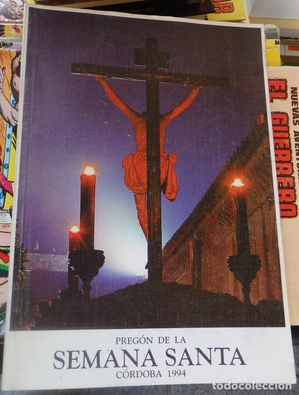 Libros de segunda mano: SEMANA SANTA DE CORDOBA,1994, PREGON PRONUNCIADO POR FRAY MANUEL MARIA APARICIO RAMIREZ,