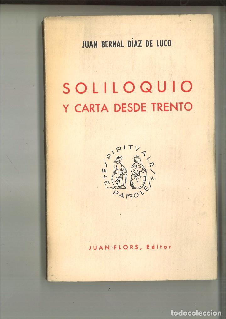 Second hand books: SOLILOQUIO Y CARTA DESDE TRENTO. Juan Bernal D&iacute;az de Luco