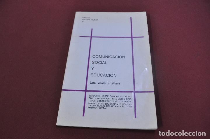 Second hand books: comunicacion social y educacion una vision cristiana , colecci&oacute;n iglesia nueva 11 - RE15