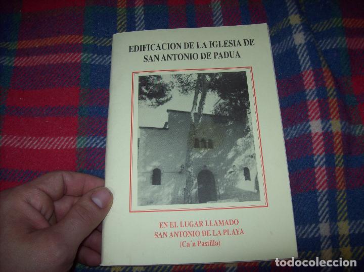 Libros de segunda mano: EDIFICACI&Oacute;N DE LA IGLESIA DE SAN ANTONIO DE PADUA.EN EL LUGAR LLAMADO SAN ANTONIO DE LA PLAYA. 1993.