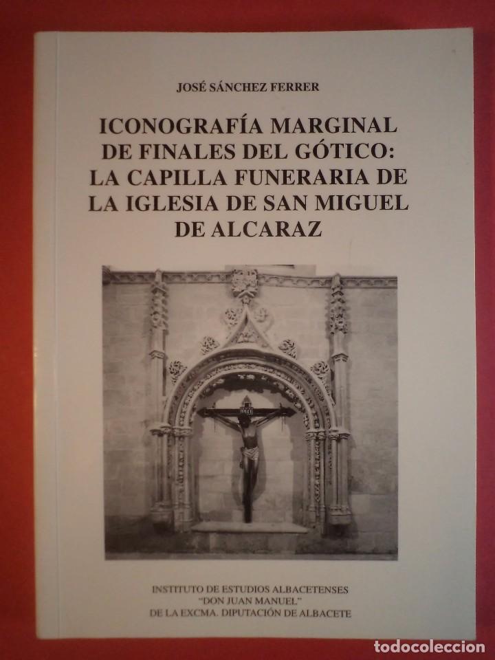 Libros de segunda mano: ICONOGRAF&Iacute;A MARGINAL DE FINALES DEL G&Oacute;TICO... S&Aacute;NCHEZ FERRER. Jos&eacute;. - Foto 1