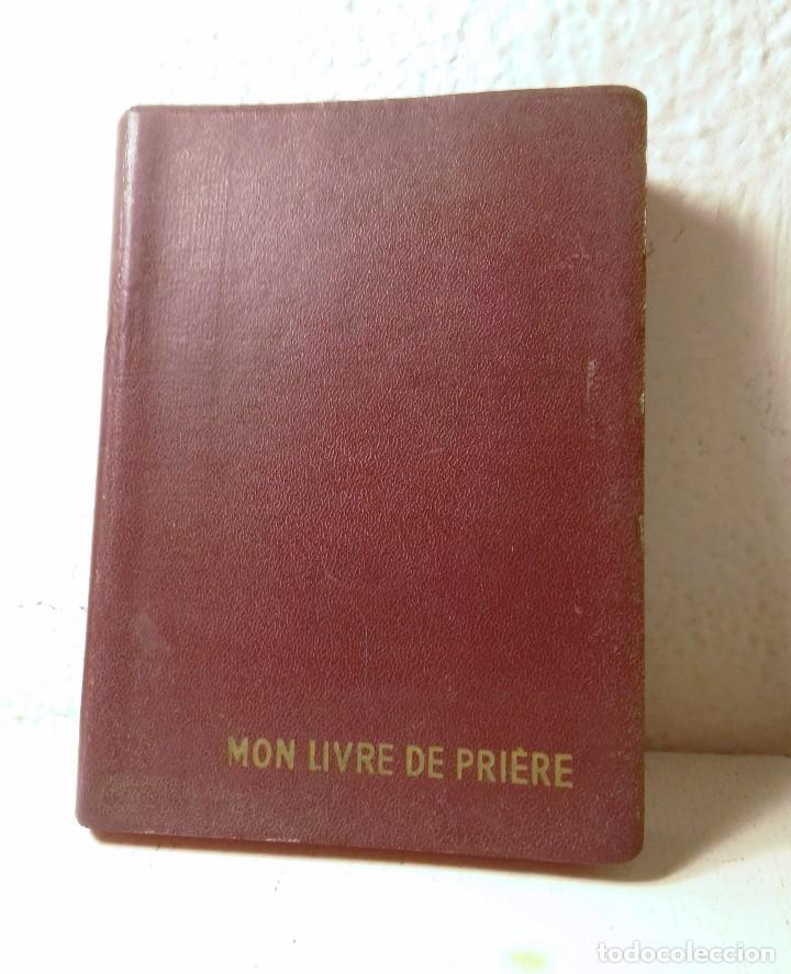 Libros de segunda mano: MON LIVRE DE PRIERE - LIBRO DE ORACIONES FRANC&Eacute;S MISAL PARA NI&Ntilde;OS EDITIONS FLEURUS PARIS 1965