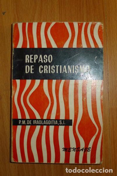 Gebrauchte B&uuml;cher: IRAOLAGOITIA, Pedro Mar&iacute;a. Repaso del cristianismo