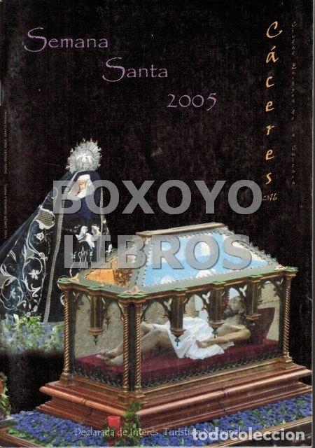 Libros de segunda mano: AAVV. Semana Santa. C&aacute;ceres. 2005 - Foto 1