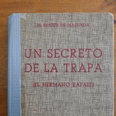 Libros de segunda mano: MAQUEDA, EL DUQUE DE. UN SECRETO DE LA TRAPA : (EL HERMANO RAFAEL). Lote 401344149