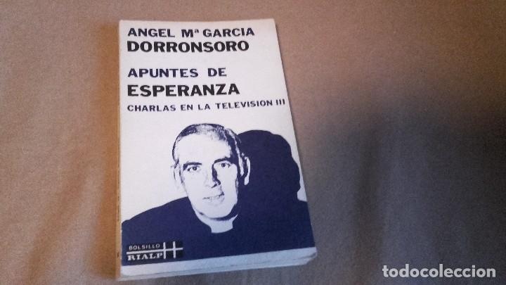 Gebrauchte B&uuml;cher: APUNTES DE ESPERANZA. CHARLAS EN LA TELEVISION III. ANGEL M&ordf; GARCIA DORRONSORO.