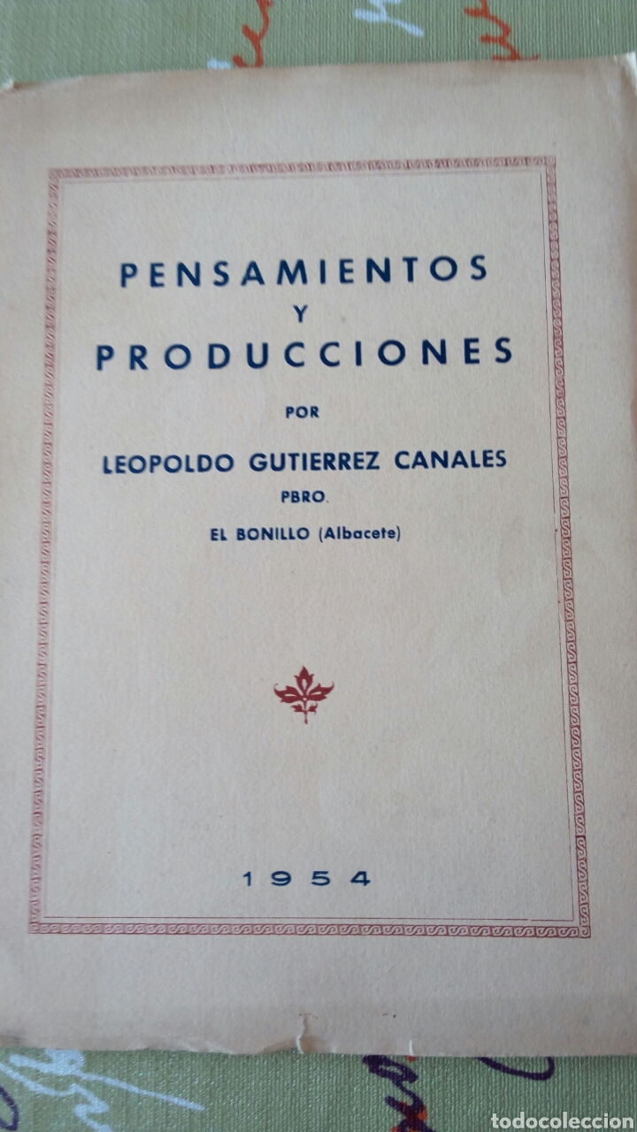 Libros de segunda mano: Antiguo libro Pensamientos y producciones 1954 Leopoldo Guti&eacute;rrez Canales Pbro El Bonillo (Albacete)