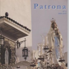 Libros de segunda mano: REVISTA PATRONA Nº 3. VIRGEN DE LOURDES. PATRONA DE PUERTO REAL (CÁDIZ). 2009-2010. Lote 72337651