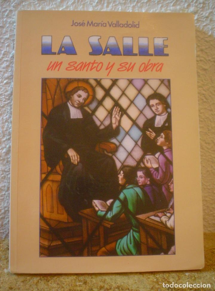 Libros de segunda mano: LA SALLE.UN SANTO Y SU OBRA