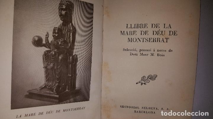 Libros de segunda mano: LLIBRE DE LA MARE DE DEU DE MONTSERRAT - 1&ordm; ED. 1950 ED. SELECTA - Foto 3