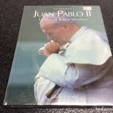 Libros de segunda mano: JUAN PABLO I I - LA VIDA DE KAROL WOJTYLA /POR: ALAIN VIRCONDELET - EDITA : ALIANZA EDITORIAL