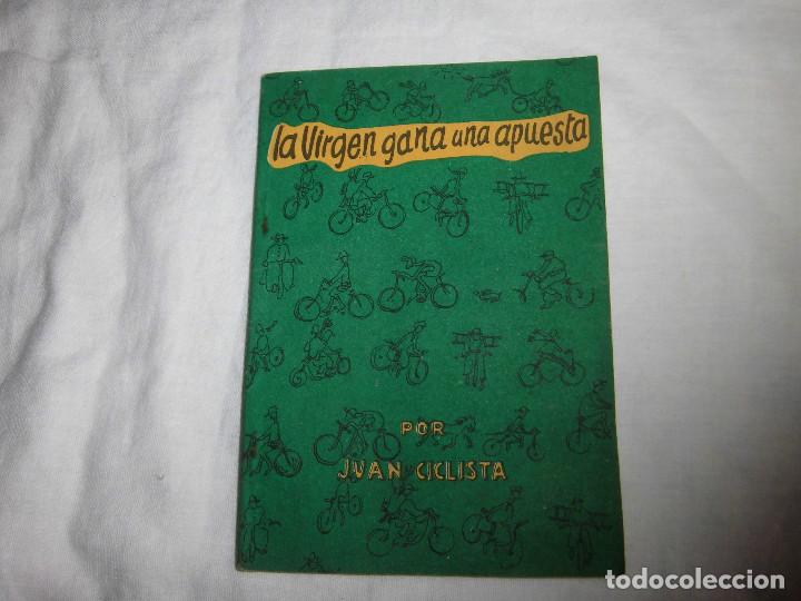 Libros de segunda mano: LA VIRGEN GANA UNA APUESTA POR JUAN CICLISTA(PINCHAPEDALES)PAX PUBLICACIONES BILBAO 1954