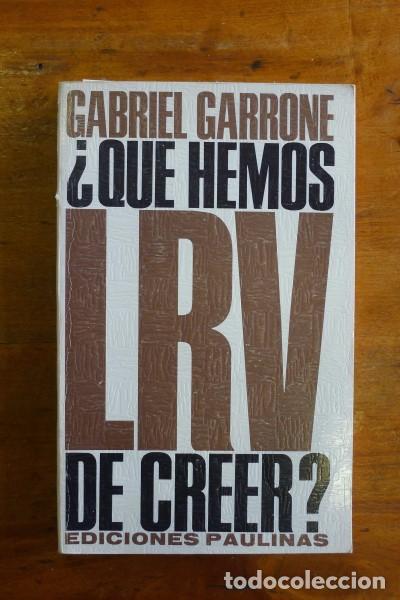 Second hand books: GARRONE, Grabriel M. &iquest;Qu&eacute; hemos de creer?
