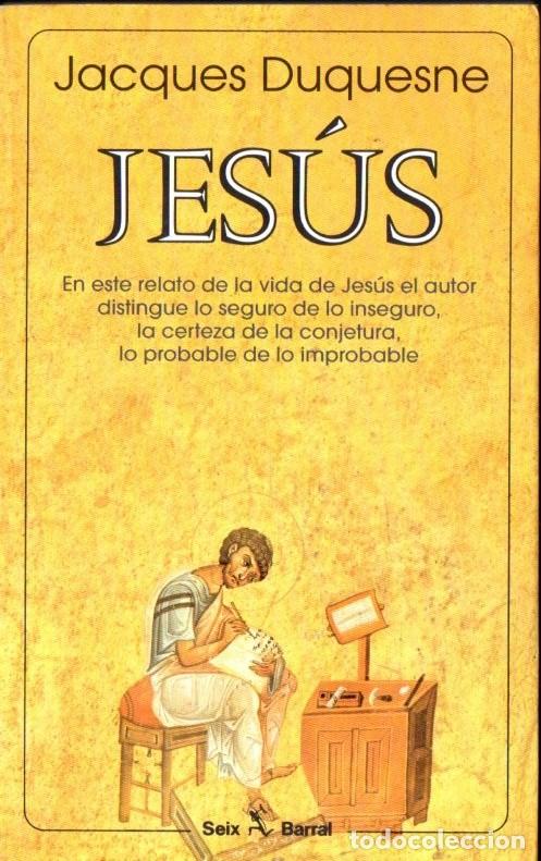 Libros de segunda mano: DUQUESNE : JES&Uacute;S (SEIX BARRAL, 1996) - Foto 1