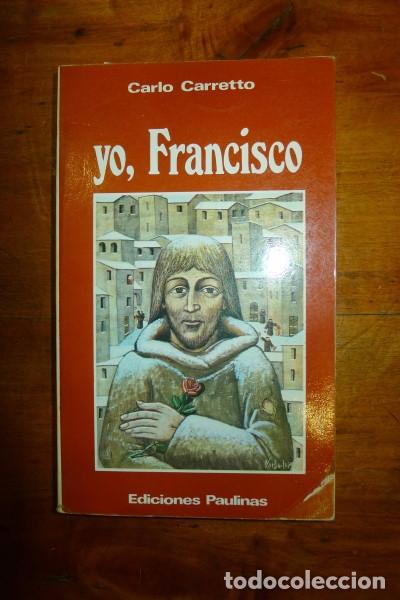 Libros de segunda mano: CARRETTO, Carlo. Yo, Francisco - Foto 1