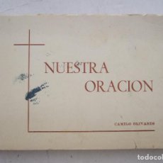 Libros de segunda mano: NUESTRA ORACION - CAMILO OLIVARES - 1978 - 205 PAGINAS - RUSTICA