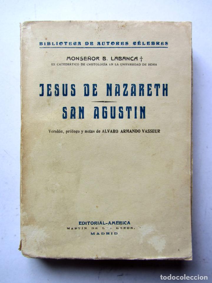Libros de segunda mano: Jes&uacute;s de Nazareth, San Agust&iacute;n. Monse&ntilde;or B. Labanca