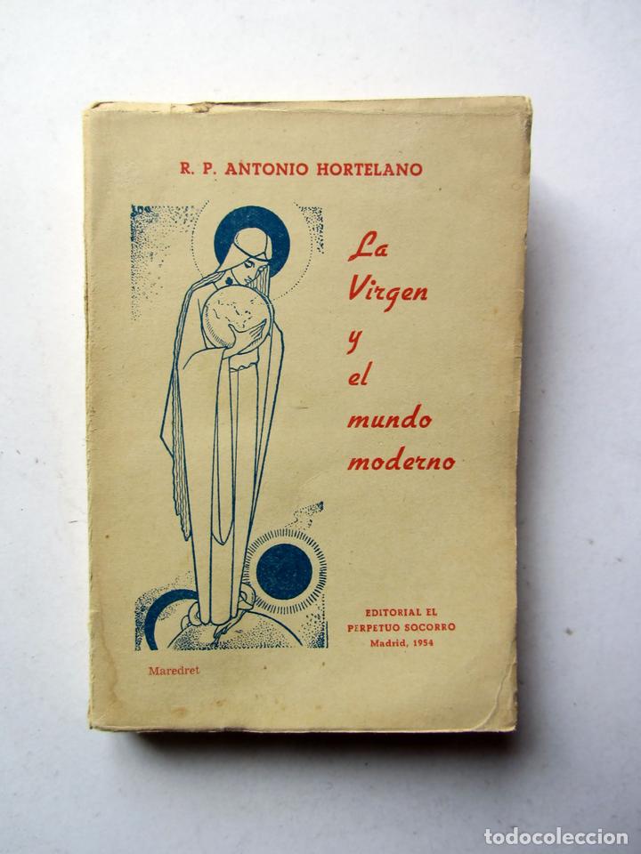 Second hand books: La virgen y el mundo moderno. R.P. Antonio Hortelano