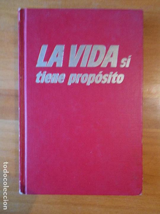 Libros de segunda mano: LA VIDA SI TIENE PROPOSITO (Z2) - Foto 1