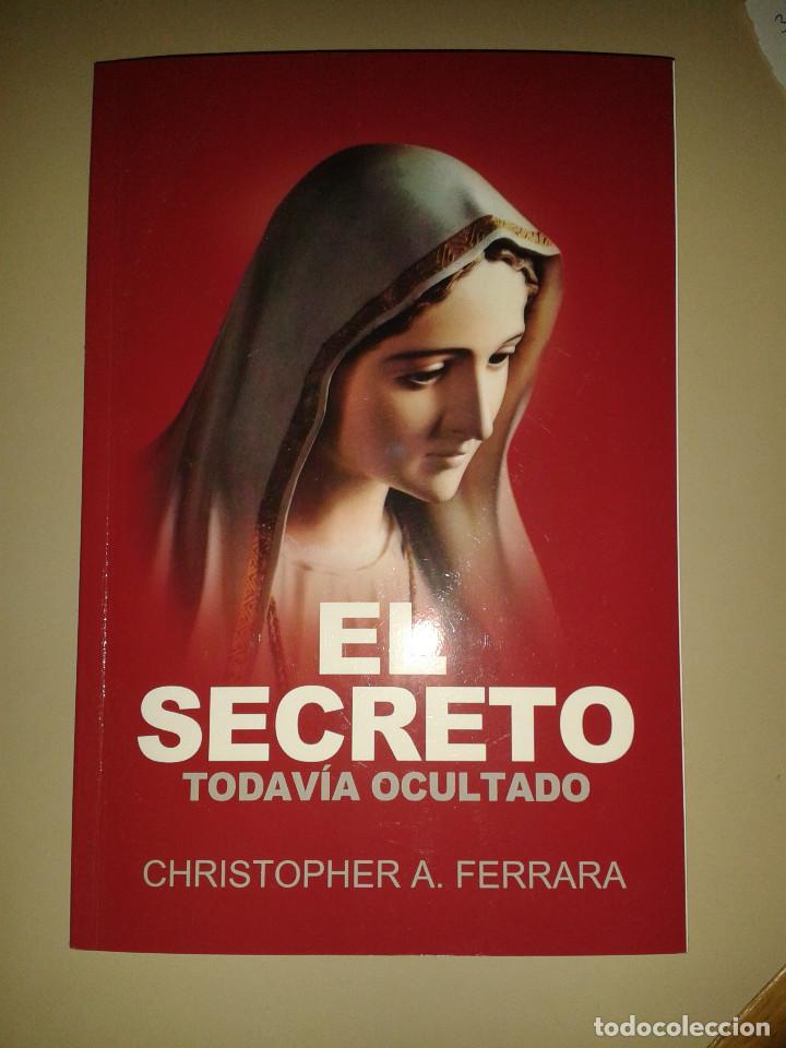 Libros de segunda mano: EL SECRETO. CHRISTOPHER A. FERRARA - Foto 1